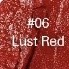 06 Lust Red