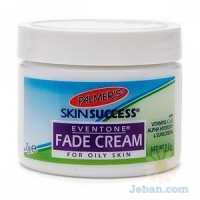 Skin Success : Eventone Fade Cream, For Oily Skin