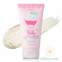 Know Your Body : Soft Cream Scrub