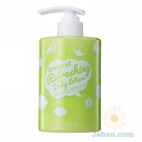 Dream Of Refreshing : Body Lotion