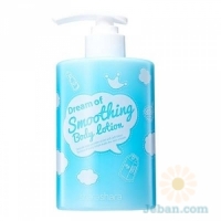 Dream Of Smoothing : Body Lotion