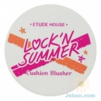 Lock'n Summer : Cushion Blusher