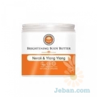 Brightening : Body Butter With Neroli & Ylang Ylang